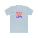 LOVE not HATE