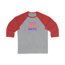 LOVE not HATE - 3/4 Sleeve